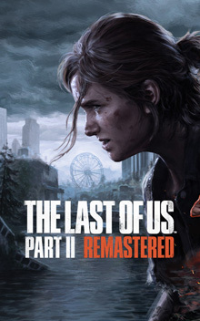 The Last of Us Part II Remastered PC